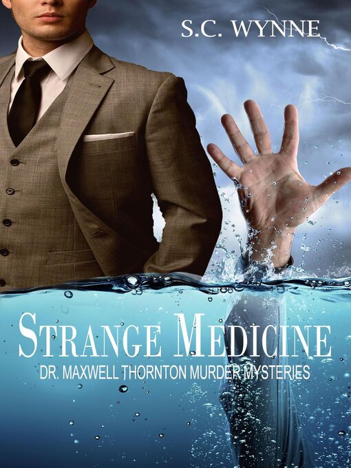 Title details for Strange Medicine by S.C. Wynne - Available